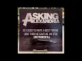 10 Asking Alexandria, Stand Up And Scream, I Used To Have A Best Friend  (Instrumental)