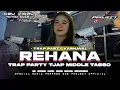 Download Lagu DJ REHANA STYLE TRAP PARTY MIDDLE TJAP TASSO FYP TIKTOK TERBARU 2K25 •| ONE PROJECT PRESENT