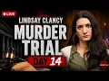 Lindsay Clancy Murder Trial Live MA v Lindsay Clancy Day 14