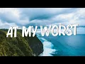 Download Lagu At My Worst - Pink Sweat$ (Lyrics) || Charlie Puth , Jeremy Zucker... (MixLyrics)
