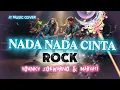 NADA NADA CINTA - EVIE TAMALA [ ROCKVERSION ] (Lirik Lagu) 