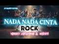 NADA NADA CINTA [ EVIE TAMALA ] ROCKVERSION 