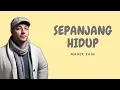 Download Lagu MAHER ZAIN - SEPANJANG HIDUP - ( SETIA HINGGA JANNAH) Lirik