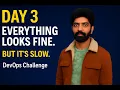Day 3 Debugging Slowness With No Errors Real DevOps Incident