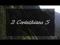 A reading of 2 Corinthians 5 from the New Living Translation