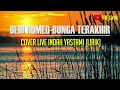 Download Lagu Bebi Romeo - Bunga Terakhir Cover Live Indah Yastami | Lirik