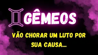 ♊️GÊMEOS😭VÃO CHORAR UM LUTO POR SUA CAUSA...