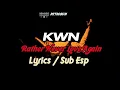 Kwn - Rather Never Love Again [Lyrics/ Sub Español]