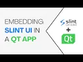 Slint UI 102 Embedding Slint UI Within a Qt Application C