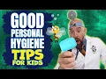 The Ultimate Guide To Good Personal Hygiene for Kids Why Cleanliness Is Key