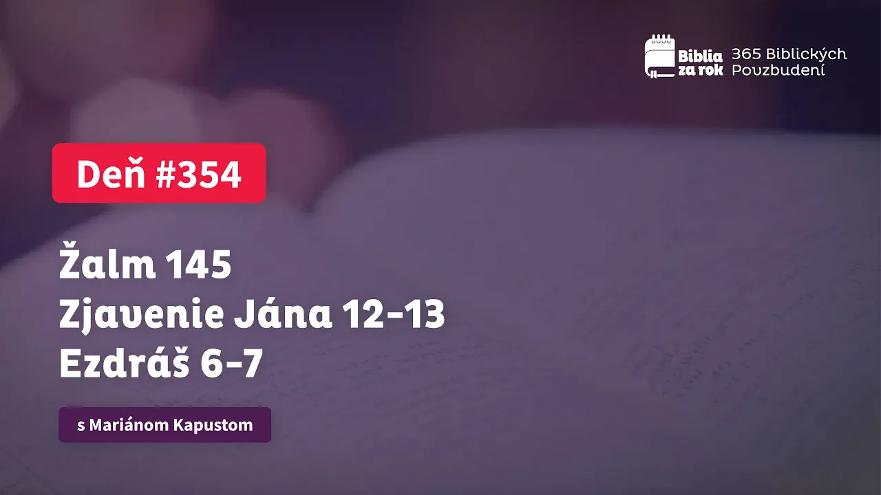 Deň #354 - 365 Biblických Povzbudení Deň #354 - 365 Biblických Povzbudení