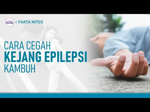 Mengenal Epilepsi, Cegah Kejang Kambuh Dengan Ini