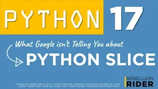 Python tutorial 17 What Google Isn t Telling You About Python Slice
