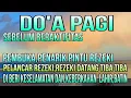 Download Lagu Doa Pagi Sebelum Beraktifitas,,Penarik Rezeki Dari Segala Penjuru,,DOA Mustajab Pembuka Pintu Rezeki
