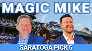 Whitney Day at Saratoga Late Pick 5 The Magic Mike Show 629