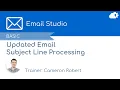 Updated Email Subject Line AMPscript Processing Explained