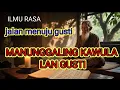Download Lagu Manunggaling Kawula lan Gusti: Ilmu Jawa Tentang Menyatu dengan Tuhan