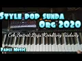 Style POP Sunda ORG 2020 (Kembang Gadung) Sampling Keyboard
