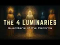 Download Lagu The 4 Luminaries: Guardians of the Pleroma You Were Never Taught About