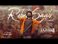 REBEL|SAAB |(TELUGU)| LYRICS| SACHET TANDON , BLAAZE 