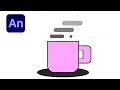 Adobe Animate How To Draw and Animate A Cup of Tea Smoking