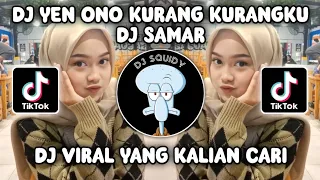 dj yen ono kurang kurang ku yen ono salah luputku dj samar by ikhsan rmx sound kane viral tiktok 