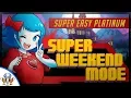 Download Lagu Super Weekend Mode - 100% Platinum Guide - Very Quick and Easy Platinum