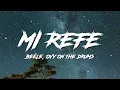 Beéle, Ovy On The Drums - Mi Refe (Letra/Lyrics)