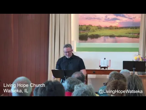 Download MP3 Living Hope Church - Watseka Live Stream