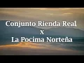 Sobran Motivos - Conjunto Rienda Real x La Pocima Norteña (Letra/Lyrics)