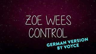 zoe wees control german version auf deutsch by voyce