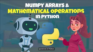 NumPy Arrays and Mathematical Operations in Python Explore NumPy with Momo Maya