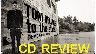 cd review 30 tom delonge to the stars demos odds and ends