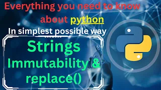 String immutability and replace method in python python tutorial complete python course