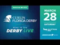 Road to the Derby Live Curlin Florida Derby Livestream - Saturday March 28