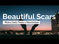 Beautiful Scars - Moira Dela Torre x Maximillian (Lyrics) [acoustic]