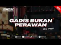 Download Lagu DJ GADIS BUKAN PERAWAN X UBUR UBUR IKAN LELE VIRAL TIKTOK 2025