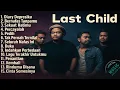 Download Lagu Last Child Full Album Terbaik | Lagu Galau, Romantis \u0026 Populer Sepanjang Masa