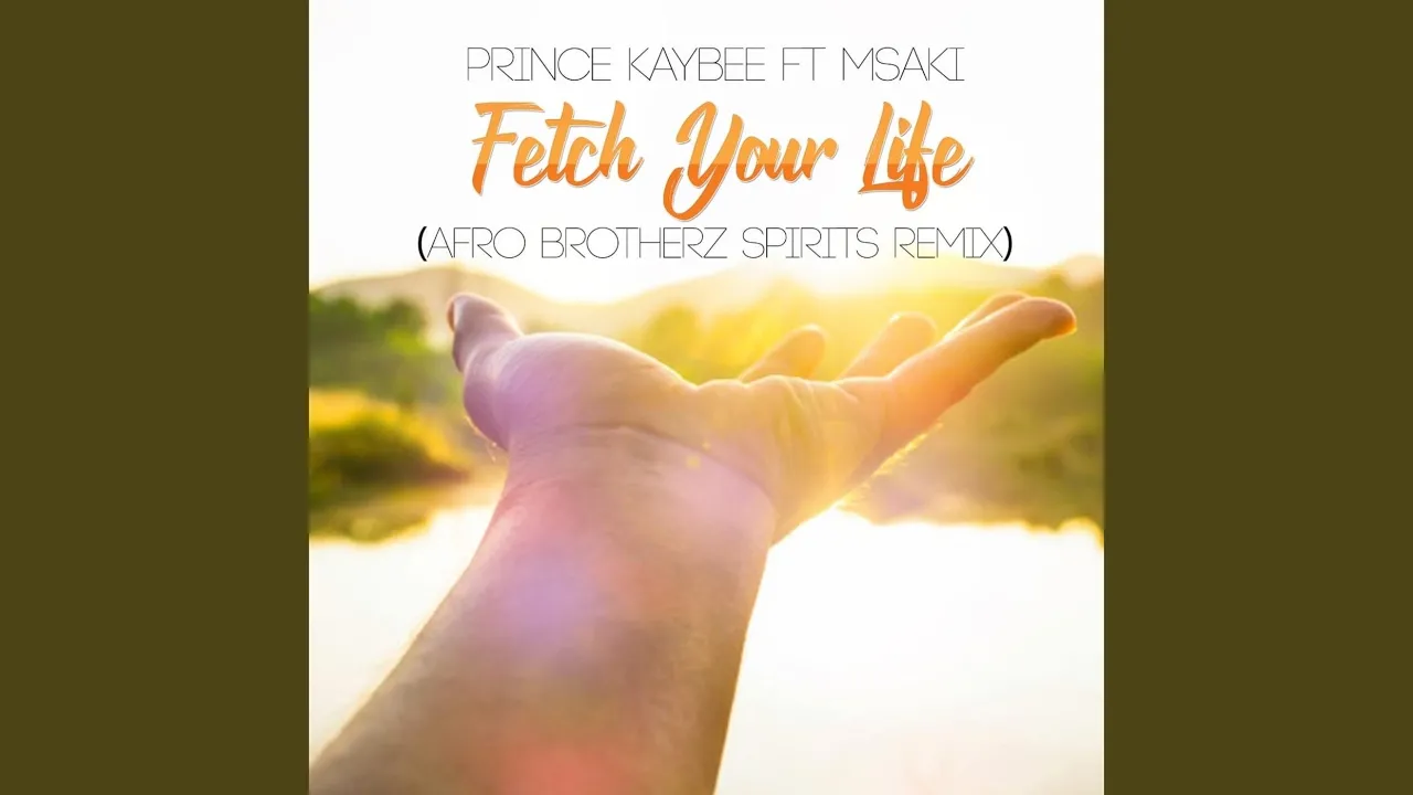 Fetch Your Life (Afro Brotherz Spirits Remix)