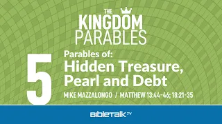Parables of: Hidden Treasure, Pearl and Debt