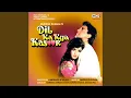 Lagu Dil Ka Kya Kasoor