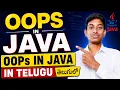 Java OOPs Concepts Full Tutorial in Telugu Object-Oriented Programming in Java
