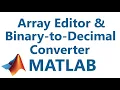 Matlab Array Editor Binary-to-Decimal Converter