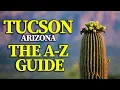 Living in Tucson The Ultimate A-Z Guide