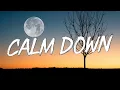 Download Lagu Calm Down - Rema, Selena Gomez (Lyrics) || Cupid, FIFTY FIFTY, Clean Bandit