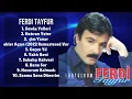 Download Lagu Ferdi Tayfur-Must-have music of 2024-Greatest Hits Mix-Primary