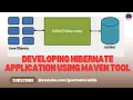 Day - 29 Developing Hibernate Application using Maven Tool