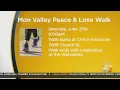 Peace and Love Walk takes place in Mon Valley