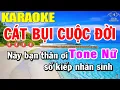 Cát Bụi Cuộc Đời Karaoke Tone Nữ Nhạc Sống | Trọng Hiếu