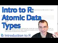 Introduction to R Atomic Data Types